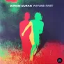 Duran Duran – Future Past