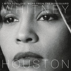 Whitney Houston ‎- I Wish You Love: More From The Bodyguard [2LP] - Colored